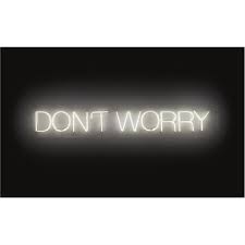 dont worry sign